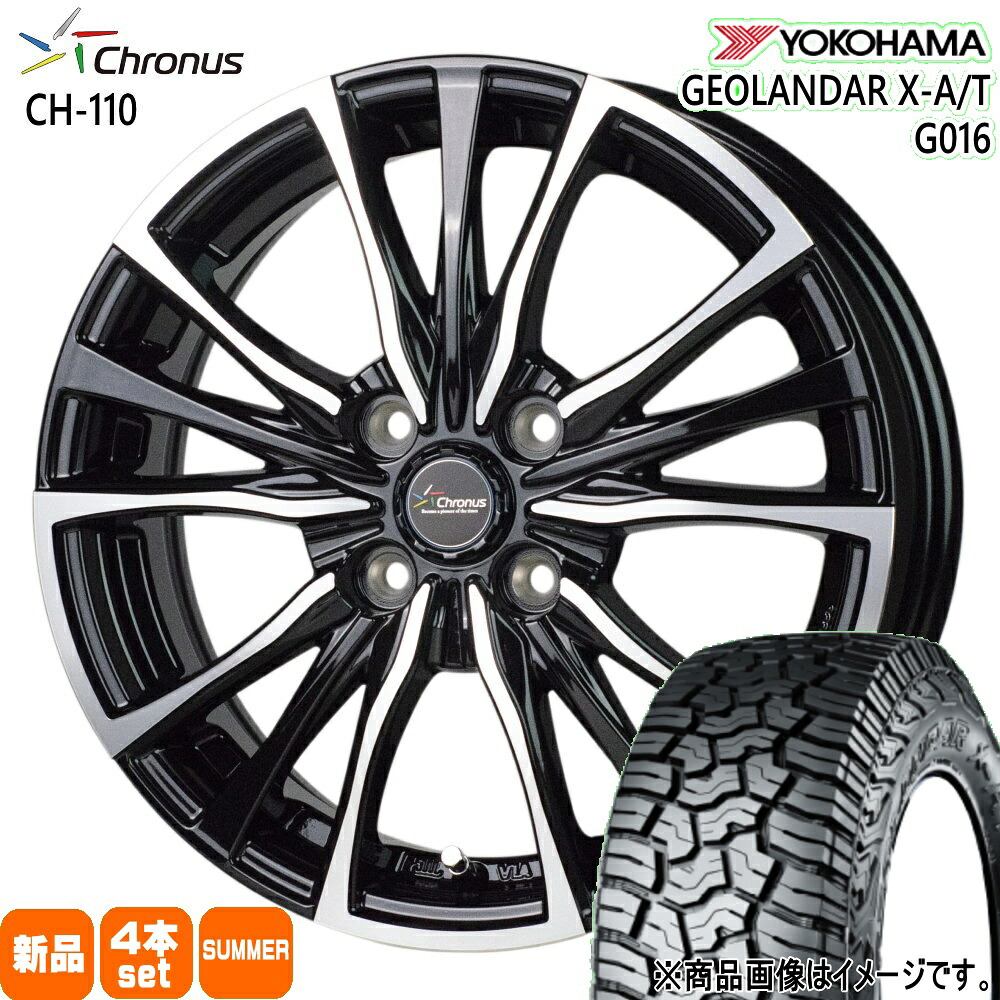185/60R16 86H ジオランダー X-AT G016 GEOLANDAR X-AT G016 ヨコハマ YOKOHAMA 新品 夏用 サマータイヤ ホイール 4本セット HOT STUFF CORPORATION Chronus CH-110 16&times;6.0+45 4/100 16インチ｜タイヤショップ78