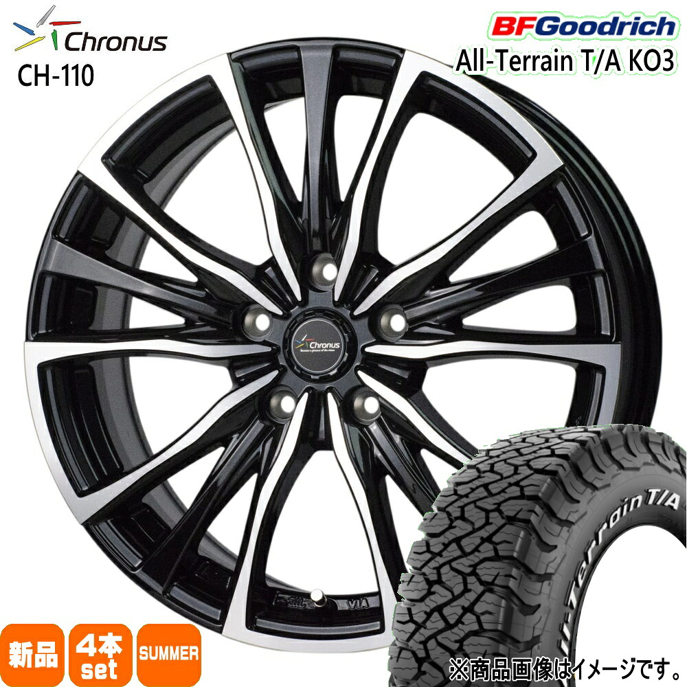 225/70R16 102/99S LRC LT オールテレーン T/A KO3 All-Terrain T/A KO3 BFグッドリッチ BF.Goodrich 新品 夏用 サマータイヤ ホイール 4本セット HOT STUFF CORPORATION Chronus CH-110 16&times;6.5+40 5/114.3 16インチ｜タイヤショップ78 103,395円