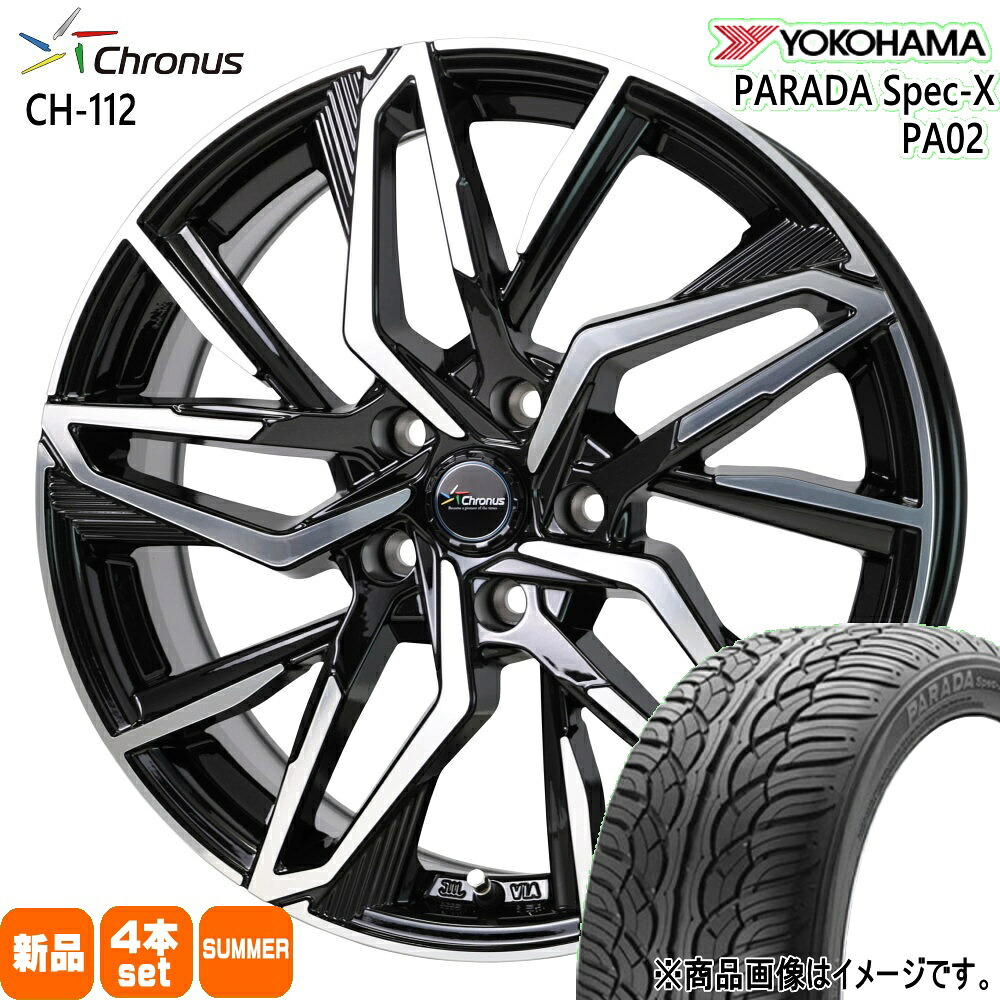 235/60R18 103V パラダ スペックX PA02 PARADA Spec-X PA02 ヨコハマ YOKOHAMA 新品 夏用 サマータイヤ ホイール 4本セット HOT STUFF CORPORATION Chronus CH-112 18&times;7.0+48 5/114.3 18インチ｜タイヤショップ78