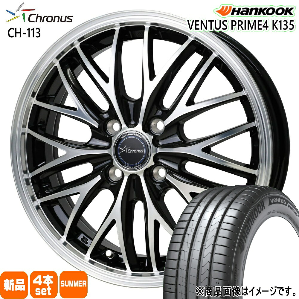 205/45R16 ベンタス プライム4 K135 VENTUS Prime4 K135 ハンコック HANKOOK 新品 夏用 サマータイヤ ホイール 4本セット HOT STUFF CORPORATION Chronus CH-113 16&times;6.0+45 4/100 16インチ｜タイヤショップ78