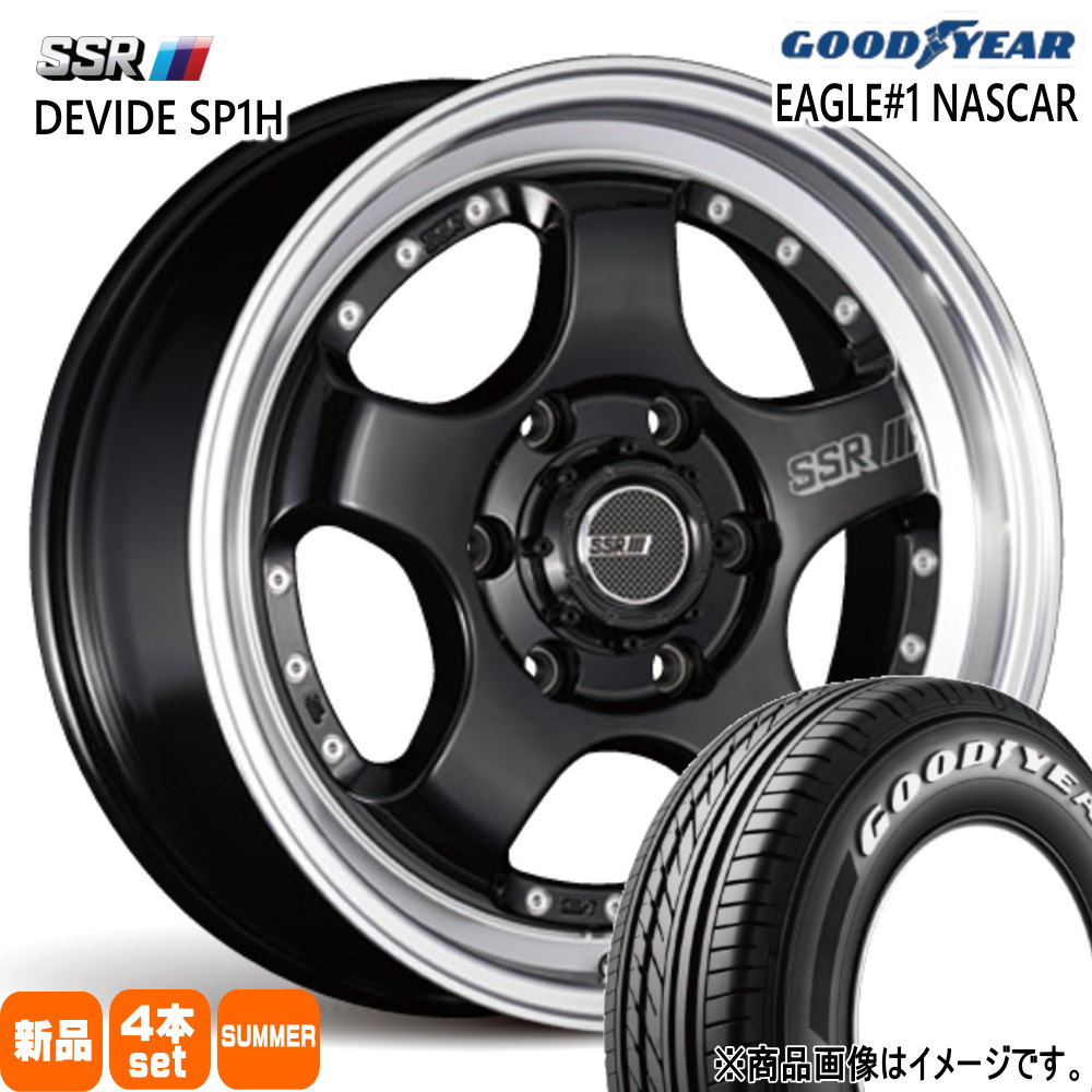 215/60R17 109/107R LT イーグルワン ナスカー プラス EAGLE#1 NASCAR PLUS グッドイヤー GOODYEAR 新品 夏用 サマータイヤ ホイール 4本セット SSR DEVIDE SP1H 17×6.5+38 6/139.7 17インチ|タイヤショップ78