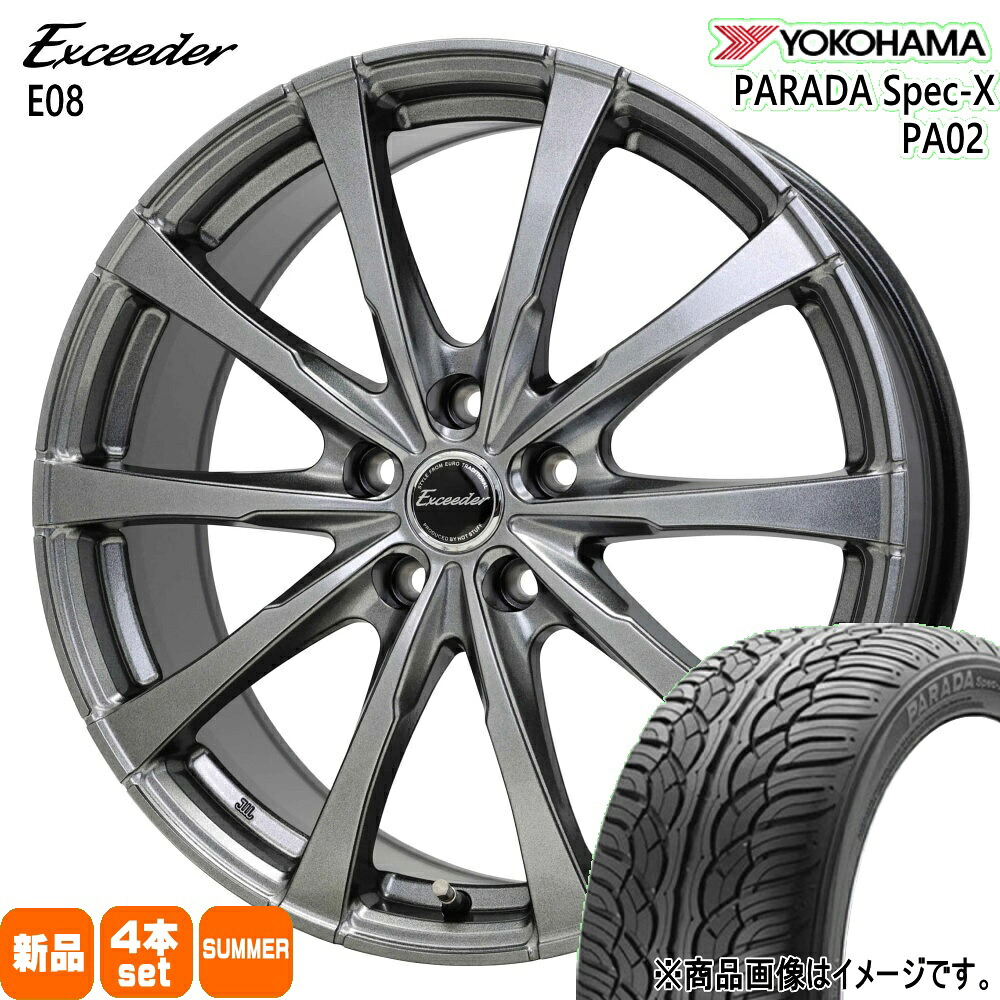 235/60R18 103V パラダ スペックX PA02 PARADA Spec-X PA02 ヨコハマ YOKOHAMA 新品 夏用 サマータイヤ ホイール 4本セット HOT STUFF CORPORATION Exceeder E08 18&times;7.0+39 5/114.3｜タイヤショップ78