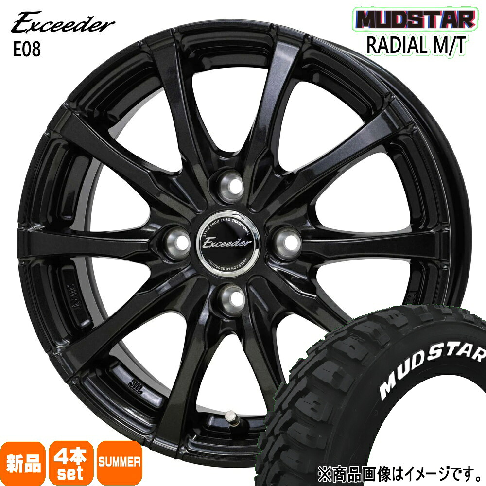 165/65R15 81S ラジアル MT RADIAL MT マッドスター MUDSTAR 新品 夏用 サマータイヤ ホイール 4本セット HOT STUFF CORPORATION Exceeder E08 15×4.5+45 4/100 15インチ|タイヤショップ78