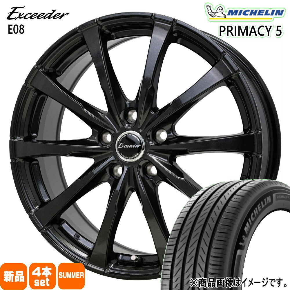 225/45R18 95Y XL プライマシー5 RIMACY 5 ミシュラン MICHELIN 新品 夏用 サマータイヤ ホイール 4本セット HOT STUFF CORPORATION Exceeder E08 18&times;7.5+38 5/114.3｜タイヤショップ78