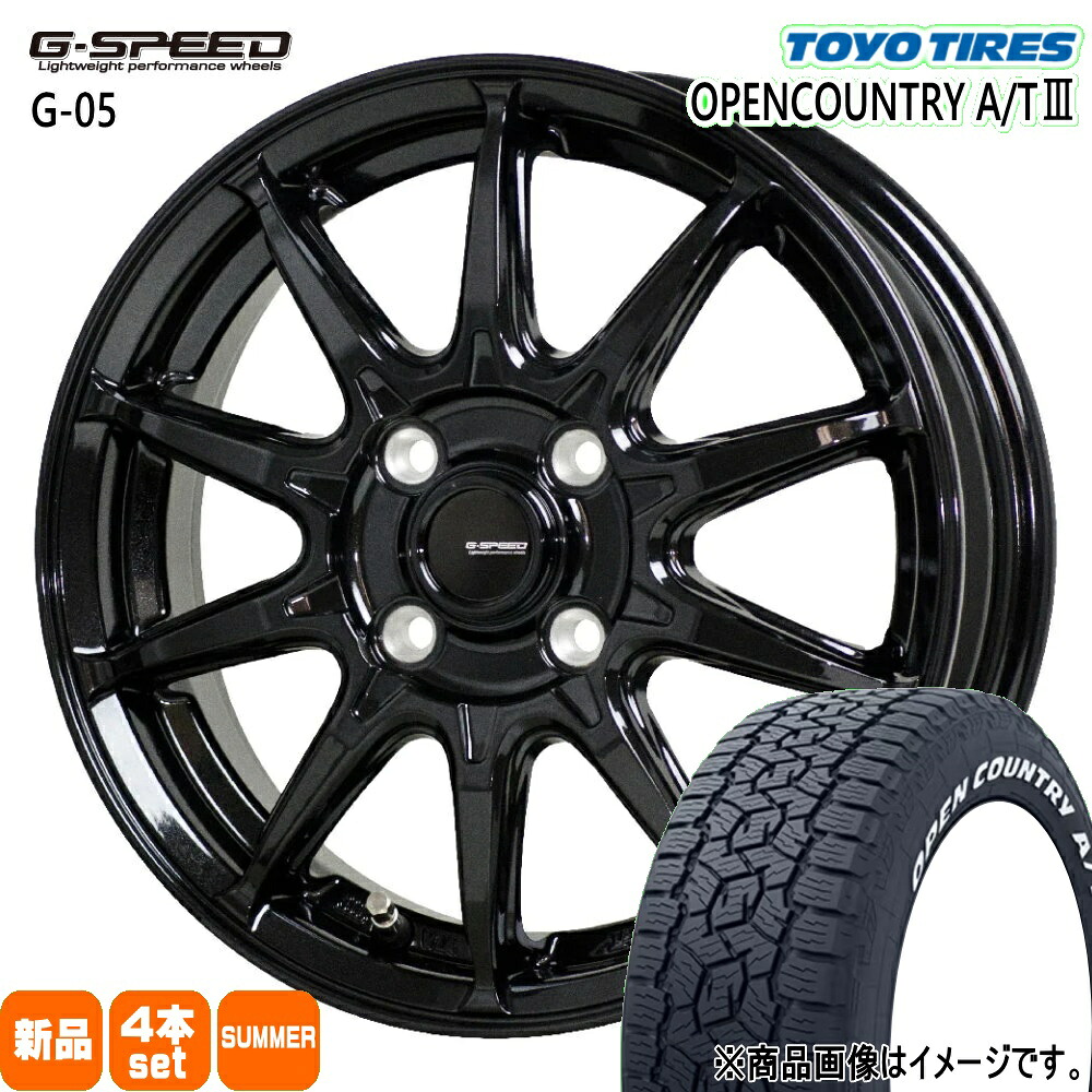 165/80R14 97/95N LT オープンカントリー AT3 OPENCOUNTRY A/T3 トーヨータイヤ TOYOTIRES 新品 夏用 サマータイヤ ホイール 4本セット HOT STUFF CORPORATION G・speed G-05 14&times;4.5+45 4/100 14インチ｜タイヤショップ78