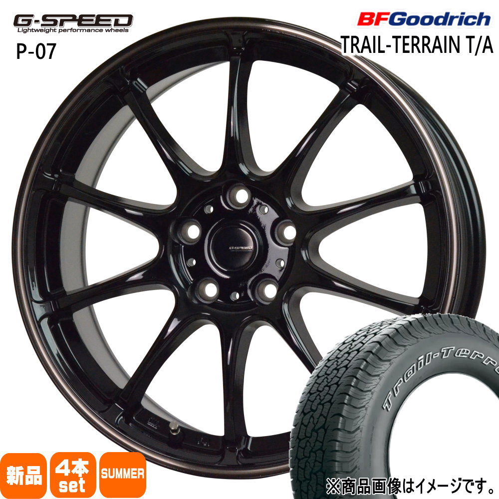 225/65R17 102T トレイルテレーン T/A TRAIL-TERRAIN T/A BFグッドリッチ BF.Goodrich 新品 夏用 サマータイヤ ホイール 4本セット HOT STUFF CORPORATION G・speed P-07 17&times;7.0+45 5/100 17インチ｜タイヤショップ78