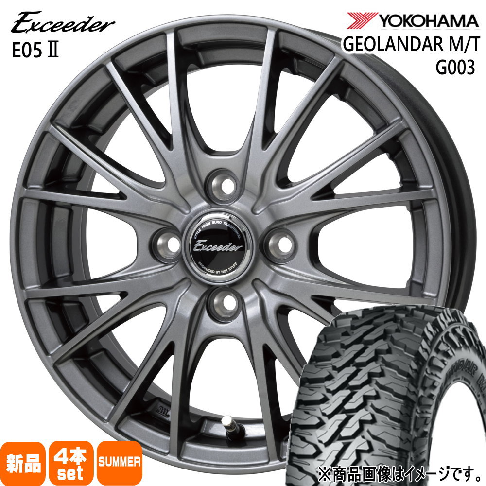 145/80R12 80/78N LT ジオランダー MT G003 GEOLANDAR M/T G003 ヨコハマ YOKOHAMA 新品 夏用 サマータイヤ ホイール 4本セット HOT STUFF CORPORATION Exceeder E05 2 12×4.0+42 4/100|タイヤショップ78