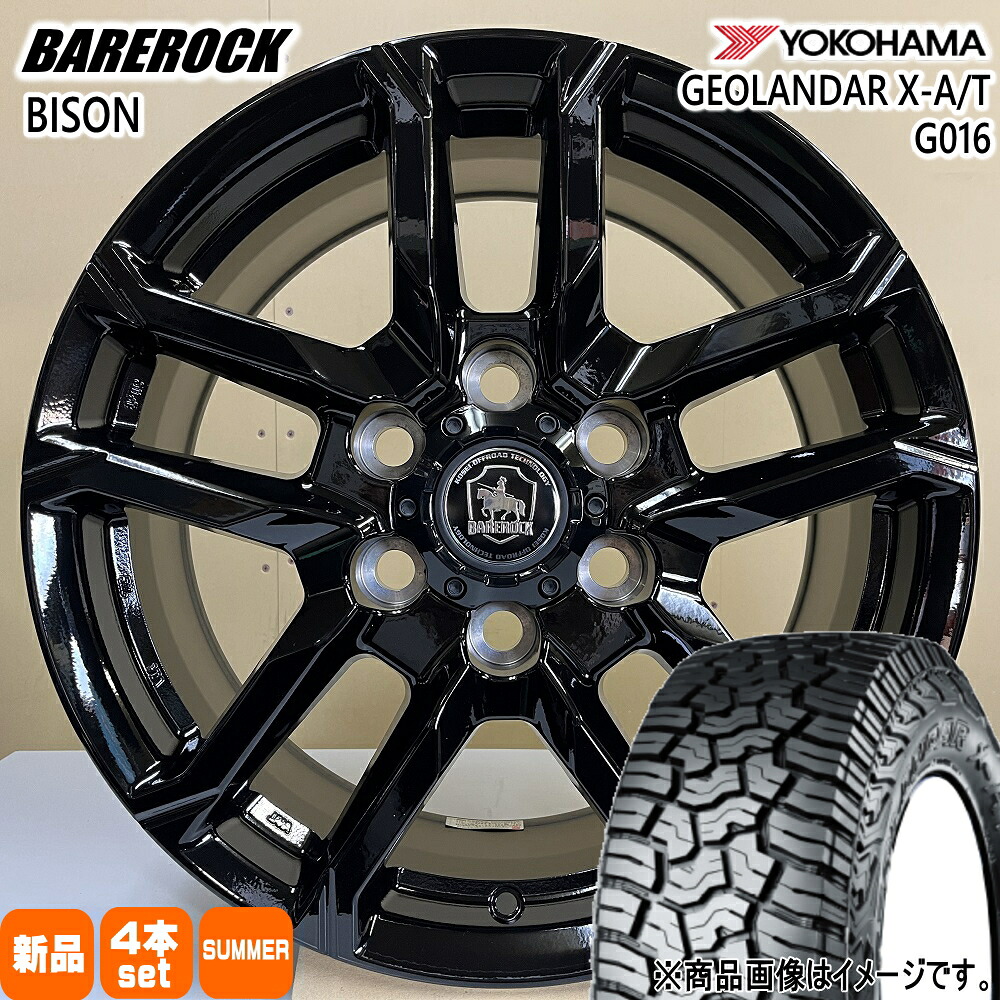 265/70R17 115T ジオランダー X-AT G016 GEOLANDAR X-AT G016 ヨコハマ YOKOHAMA 新品 夏用 サマータイヤ ホイール 4本セット KIT JAPAN BAREROCK BISON 17&times;8.0+25 6/139.7 17インチ｜タイヤショップ78