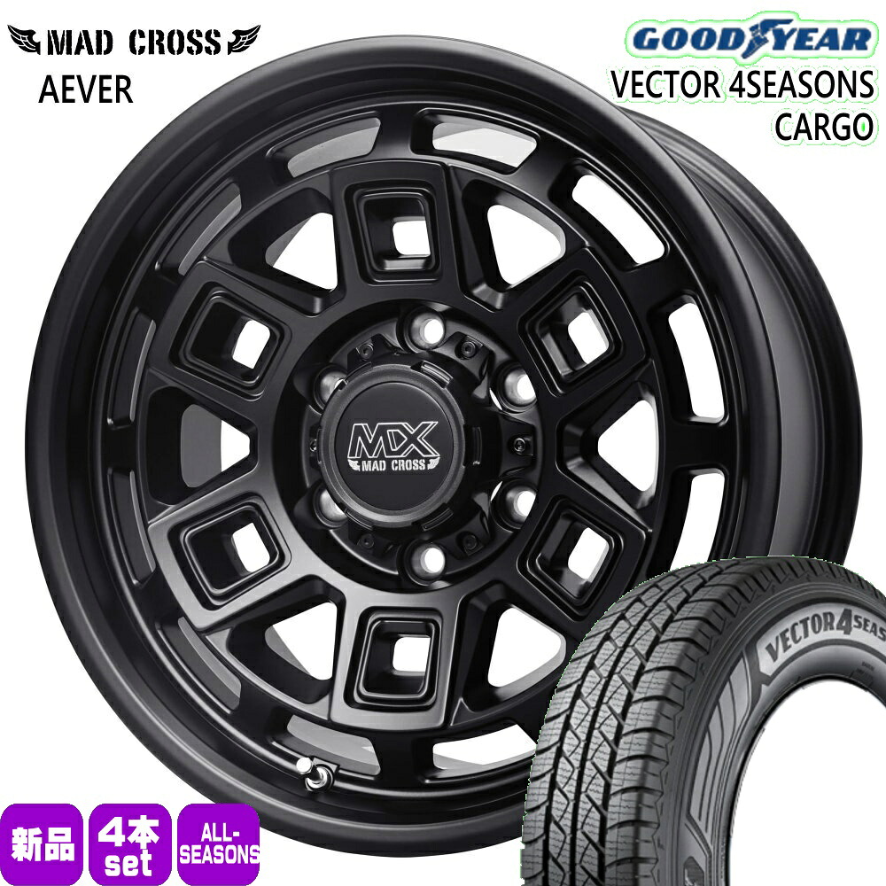 195/80R15 107/105 N ベクター 4シーズン カーゴ VECTOR 4SEASONS CARGO グッドイヤー GOODYEAR 新品 夏冬兼用 オールシーズンタイヤ ホイール 4本セット HOT STUFF CORPORATION MAD CROSS AEVER 15×6.0+44 6/139.7|タイヤショップ78