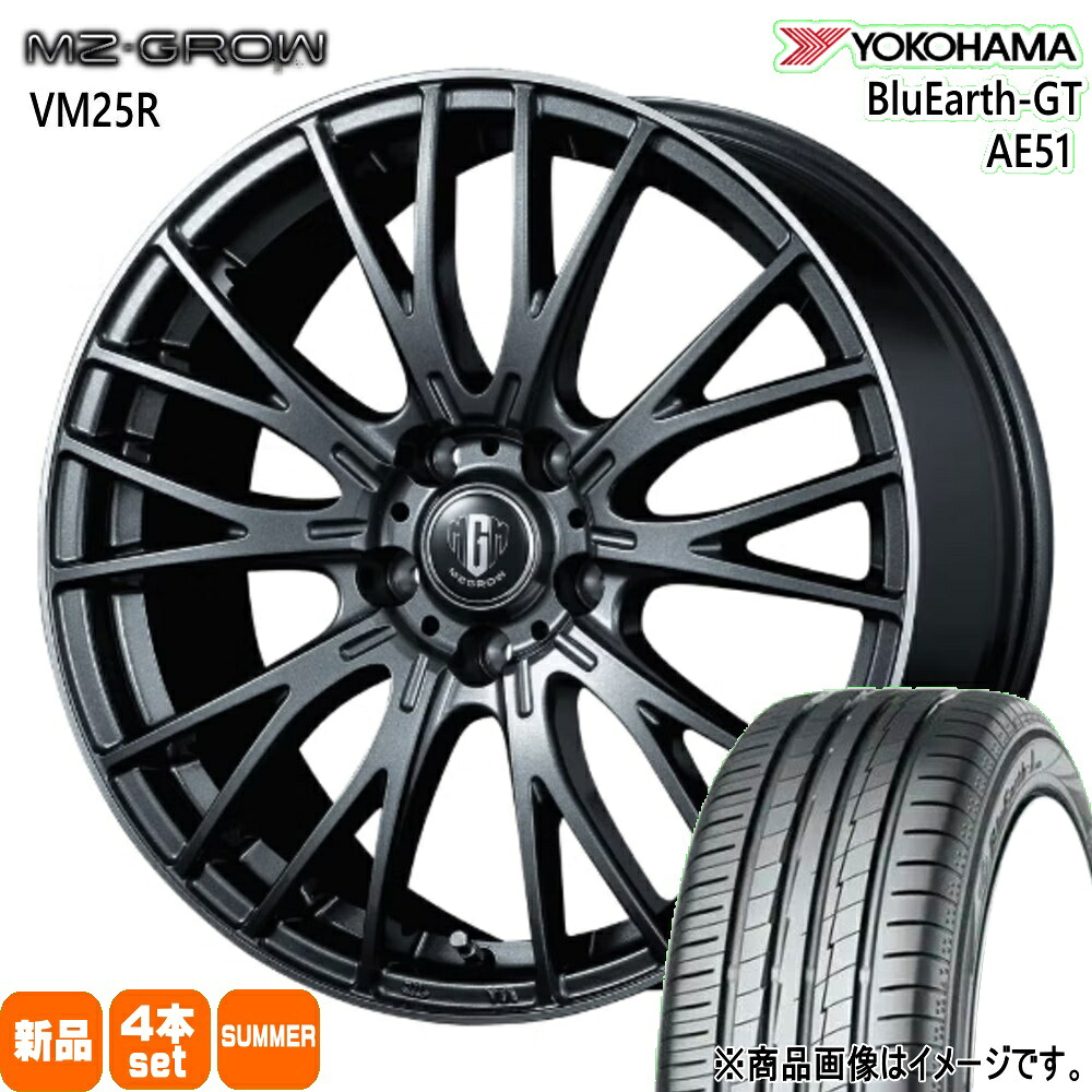 225/50R17 98W XL ブルーアース GT AE51 BluEarth-GT AE51 ヨコハマ YOKOHAMA 新品 夏用 サマータイヤ ホイール 4本セット KIT JAPAN MZ-GROW VM25R 17×7.0+53 5/114.3|タイヤショップ78