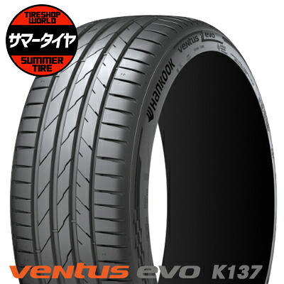 235/40R19 96Y XL タイヤ単品 HANKOOK Ventus evo K137 夏 サマータイヤ1本価格《2本以上ご購入で送料無料》【取付対象】|タイヤショップ WORLD