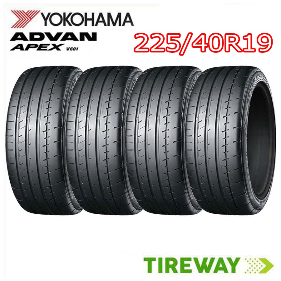 【タイヤ交換可能】4本 19インチ 225/40R19 93Y XL YOKOHAMA ヨコハマ APEX エーペックス V601 ADVAN アドバン サマー タイヤ単品