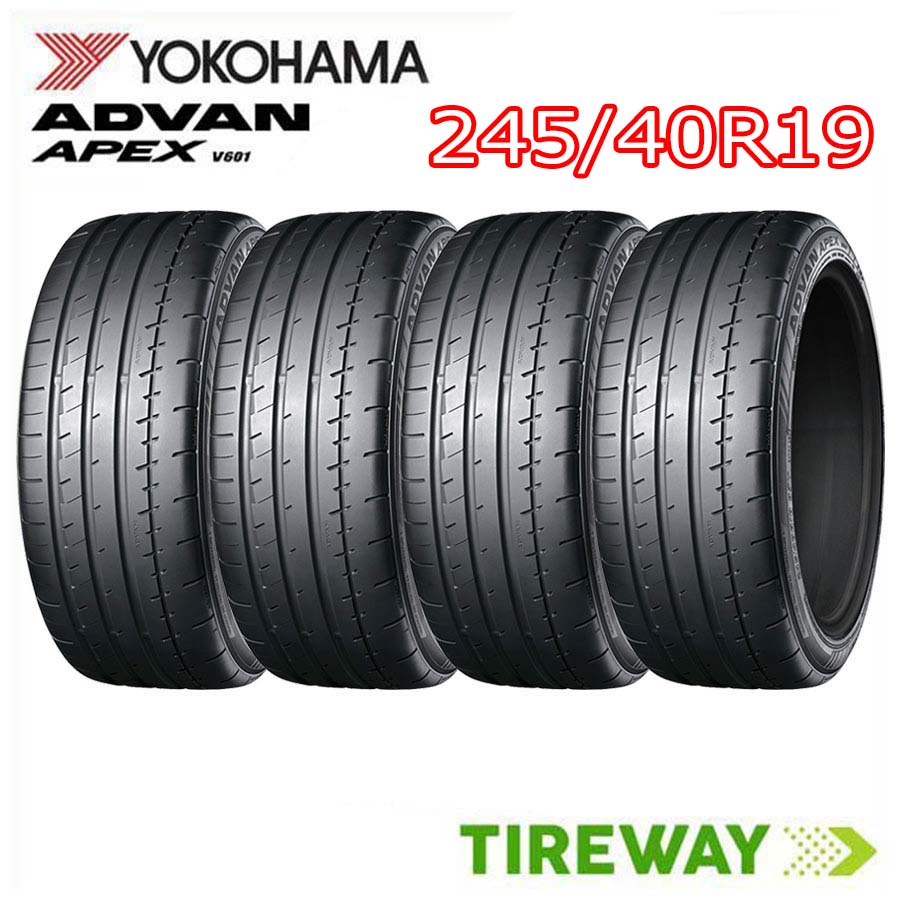 【タイヤ交換可能】4本 19インチ 245/40R19 98Y XL YOKOHAMA ヨコハマ APEX エーペックス V601 ADVAN アドバン サマー タイヤ単品