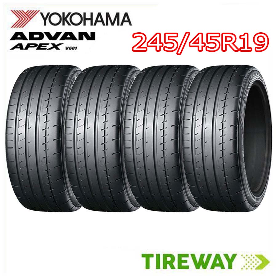 【タイヤ交換可能】4本 19インチ 245/45R19 102Y XL YOKOHAMA ヨコハマ APEX エーペックス V601 ADVAN アドバン サマー タイヤ単品