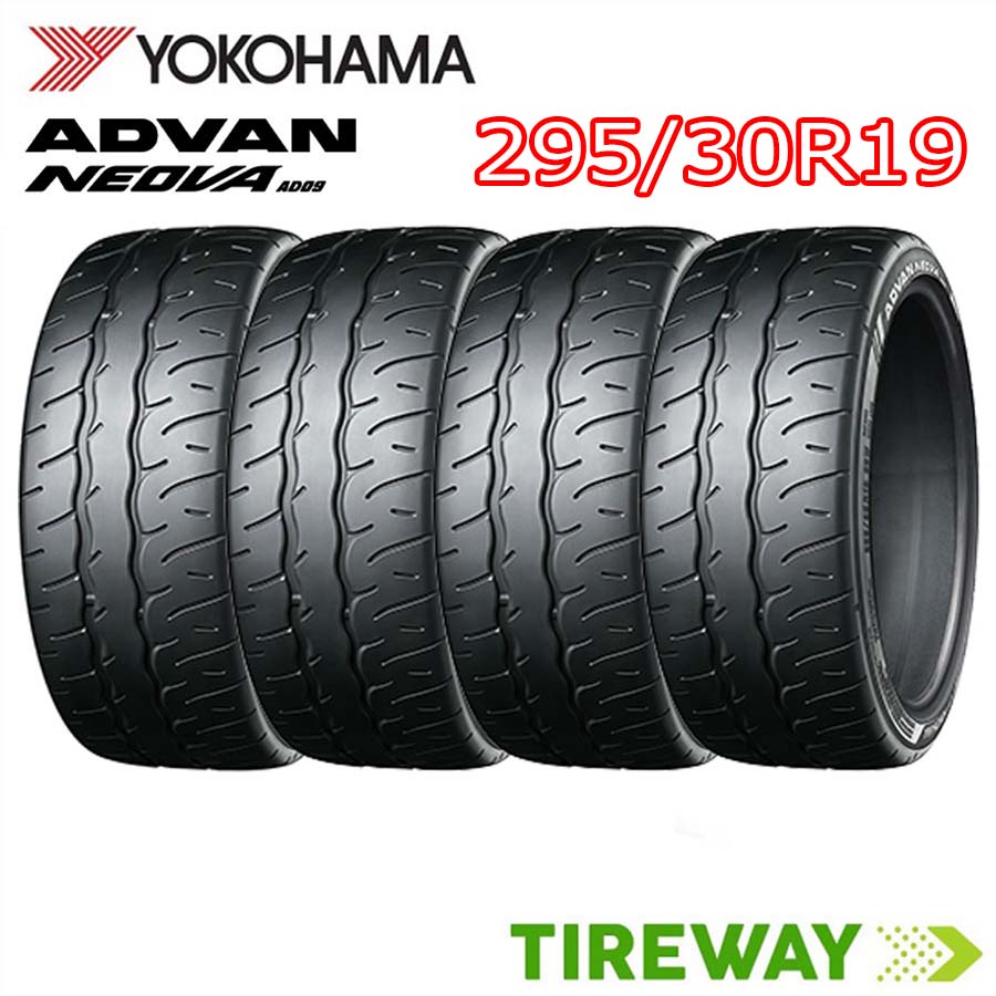 【タイヤ交換可能】4本 19インチ 295/30R19 100W XL ヨコハマ ADVAN NEOVA アドバン ネオバ AD09 サマー タイヤ単品
