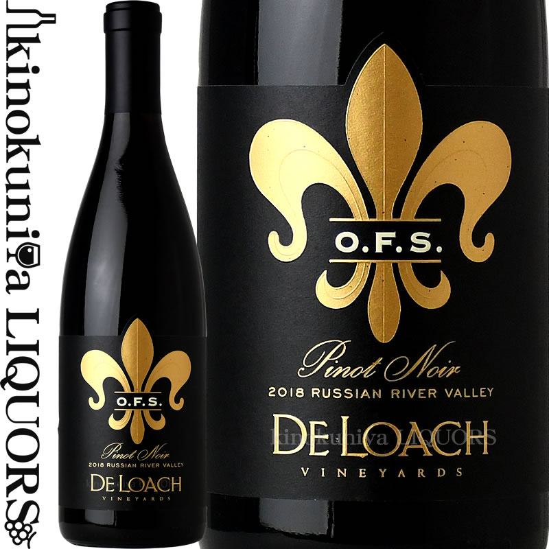 デ ローチ / OFS ロシアン リヴァー ヴァレー ピノ ノワール [2019] 赤ワイン フルボディ 750ml / アメリカ カリフォルニア州 ロシアン リヴァー ヴァレー AVA De Loach O.F.S. Russian River Valley Pinot Noir