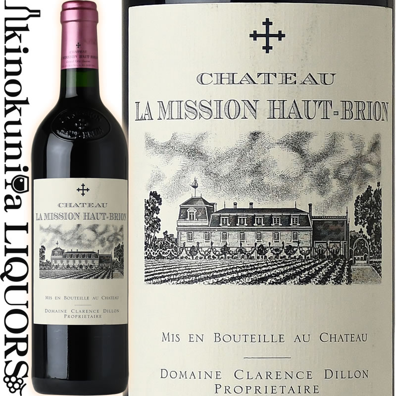 シャトー ラ ミッション オー ブリオン ルージュ [2018] 赤ワイン フルボディ 750ml / フランス ボルドー グラーヴ 特級 AOC PESSAC LEOGNAN CHATEAU LA MISSION HAUT BRION Rouge ドメーヌ クラレンス ディロン ワインアドヴォケイト 98＋点