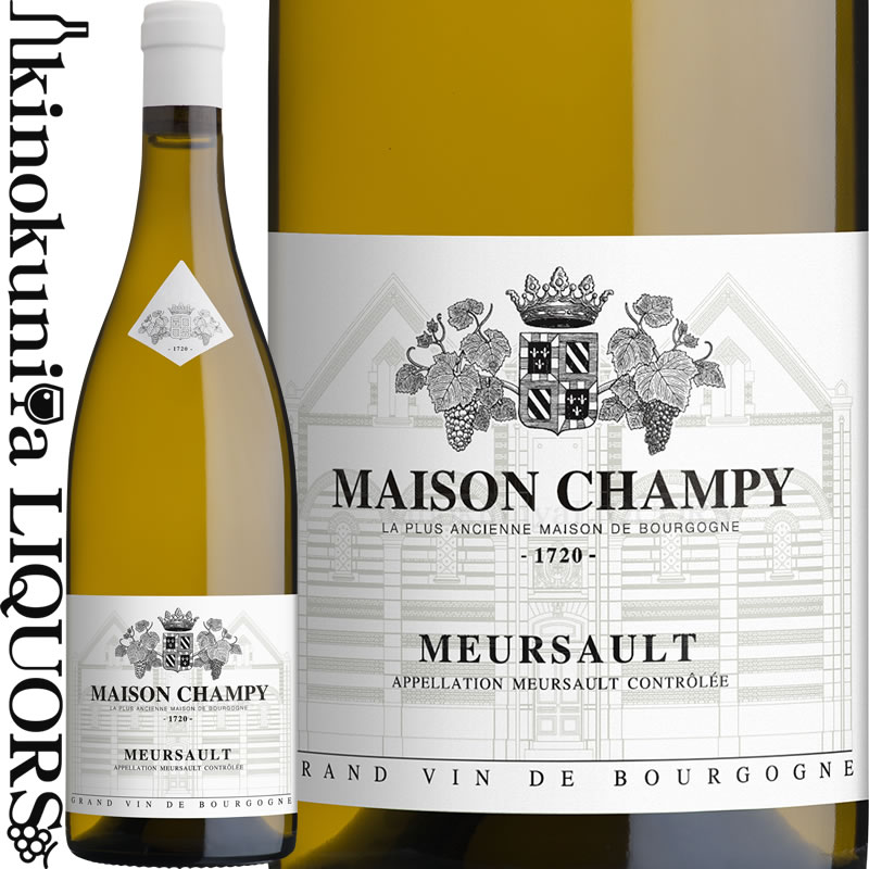 メゾン シャンピー / ムルソー [2023] 白ワイン 辛口 750ml / フランス ブルゴーニュ / MAISON CHAMPY Meursaulte