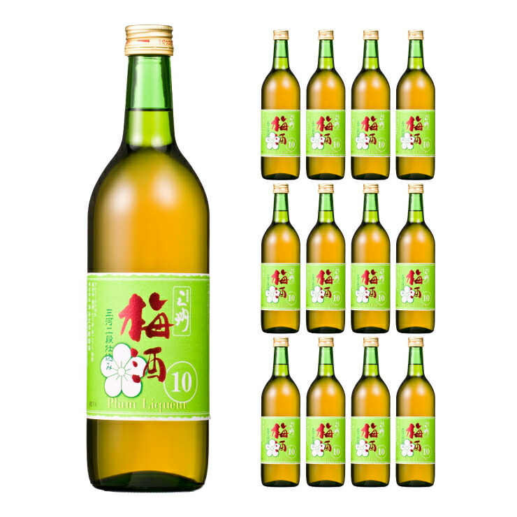 三州梅酒10 濃醇タイプ 720ml 12本 1ケース 角谷文治郎商店 三河みりん 送料無料