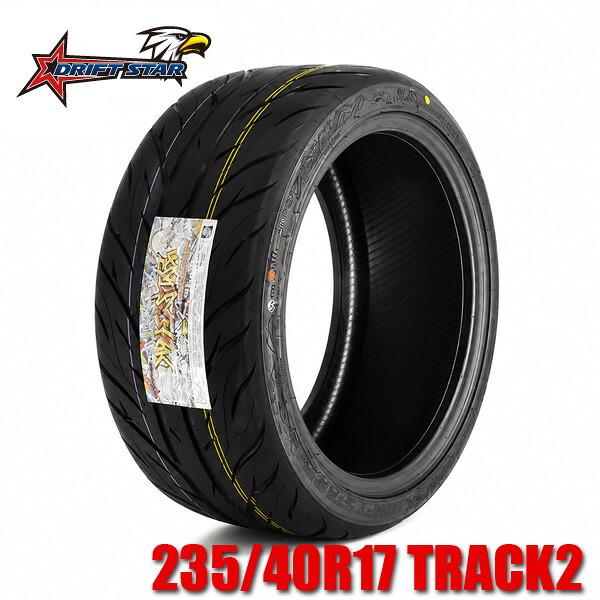 DRIFT STAR Rolling Dancer TRACK2 235/40R17 94W XL TW360 ドリフトスター サマータイヤ｜東京カー用品流通センター