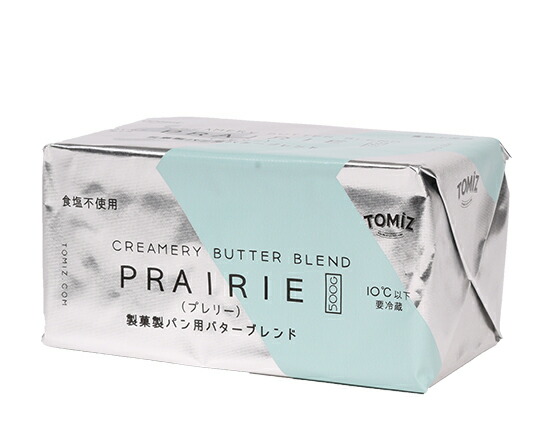 【冷蔵便】TOMIZバターブレンドPRAIRIE(プレリー)食塩不使用/500gTOMIZ(富澤商店)マーガリン・ショートニングバターブレンドマーガリン