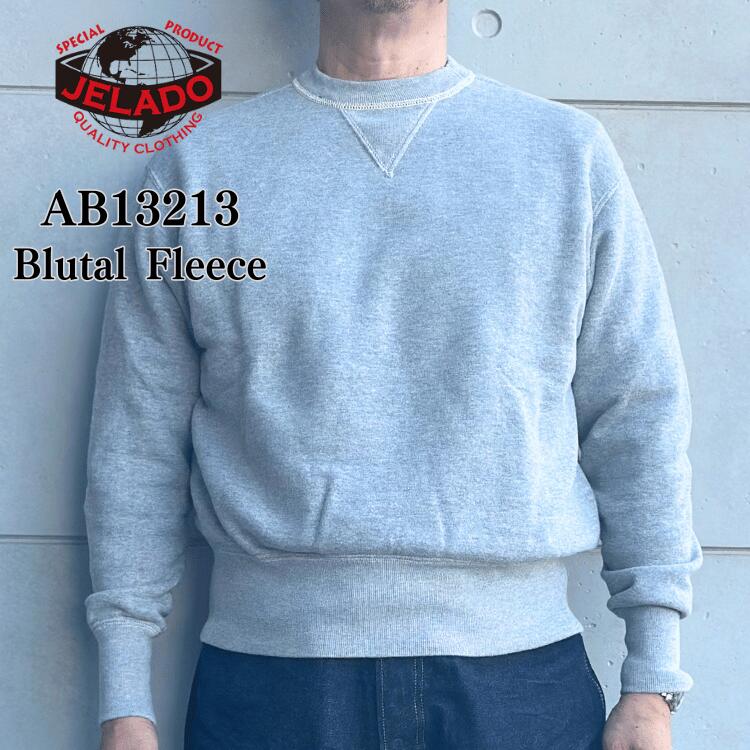 JELADO ジェラード AB13213 Blutal Fleece ブルータルフリース|アメリカンカジュアル TOP