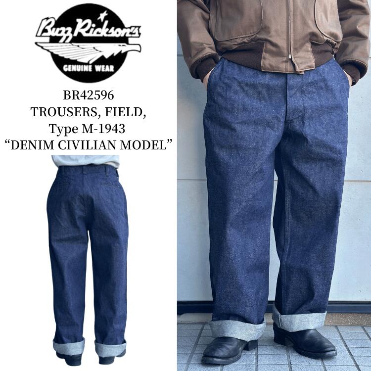 BUZZ RICKSON\u0027S バズリクソンズ BR42596 TROUSERS, FIELD, Type M-1943 “DENIM CIVILIAN MODEL”ジーンズ 非戦闘員ひな形