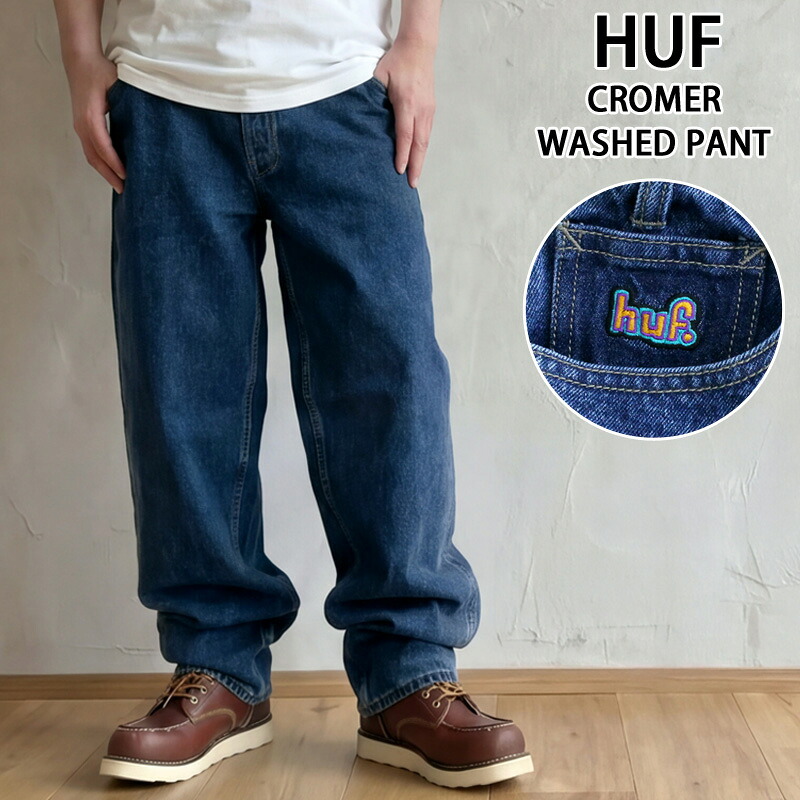 貨物輸送無料 HUF ハフ クローマー ウォッシュドパンツ CROMER WASHED PANT PT00310 ロングズボン下 ジーンズズボン下 ズボン下 メンズ 一般受けブランド名