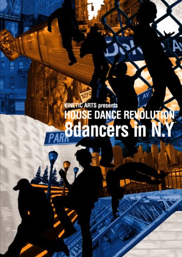 【中古】KINETIC ARTS presents HOUSE DANCE REVOLUTION -8dancers in N.Y- [DVD] 10,541円