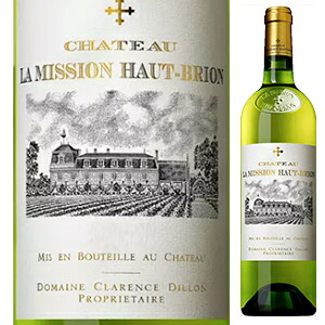 【送料無料】シャトー ラ ミッション オー ブリオン ブラン 2015 白ワイン フランス 750ml セミヨン ボルドー 母の日