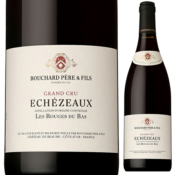 [クール便]エシェゾー レ ルージュ デュ バ 2021 ブシャール P＆F 赤ワイン フランス 750ml ピノ ノワール ブルゴーニュ エレガント 御中元 暑中見舞い｜トスカニー　イタリアワイン専門店
