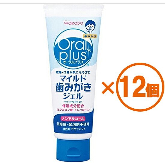 オーラルプラス マイルド歯みがきジェル ×12個