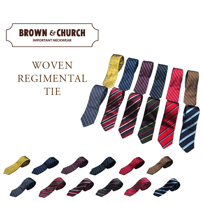 BROWN CHURCH(ブラウン&チャーチ) WOVEN REGIMENTAL TIE(レジメンタル・シルク・ネクタイ) Made in U.S.A.