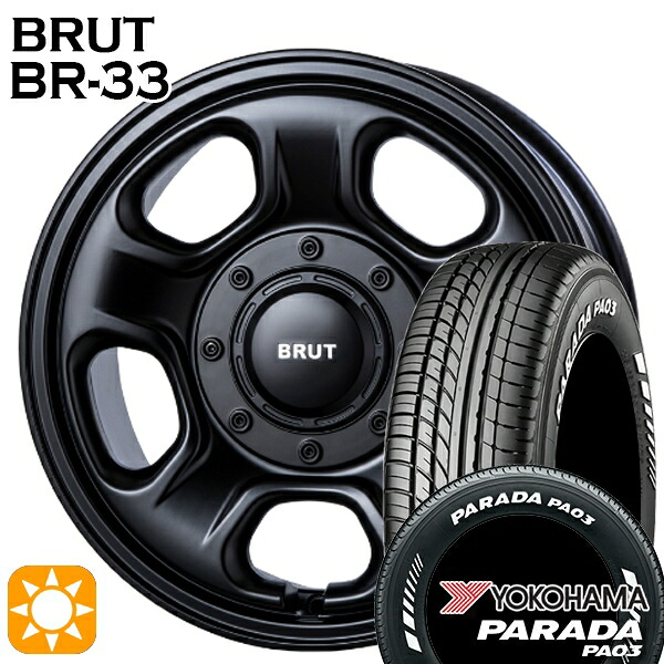 【取付対象】215/65R16C 109/107S ヨコハマ パラダ PA03 ホワイトレター BRUT ブルート BR-33 ミリタリーブラック 16インチ 6.5J 6H139.7 サマータイヤホイールセット