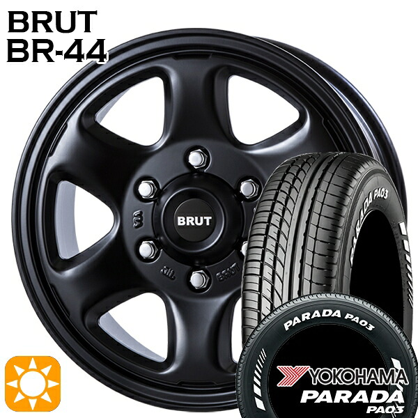 【取付対象】215/65R16C 109/107S ヨコハマ パラダ PA03 ホワイトレター BRUT ブルート BR-44 ミリタリーブラック 16インチ 6.5J 6H139.7 サマータイヤホイールセット ｜トレッド新横浜師岡店