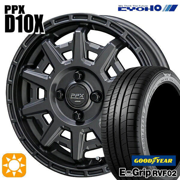 【取付対象】165/60R15 77H グッドイヤー エフィシェントグリップ RVF02 KYOHO PPX D10X マットダークガンメタ 15インチ 4.5J 4H100 サマータイヤホイールセット