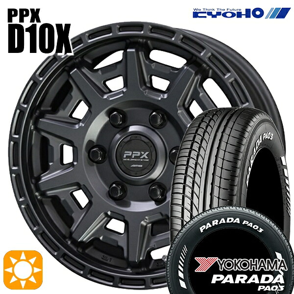 【取付対象】215/65R16C 109/107S ヨコハマ パラダ PA03 ホワイトレター KYOHO PPX D10X マットダークガンメタ 16インチ 6.5J 6H139.7 サマータイヤホイールセット