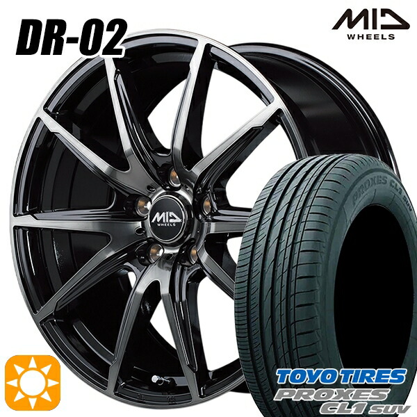 【取付対象】225/65R17 102H トーヨー プロクセス CL1 SUV MID シュナイダー DR02 ブラックポリッシュ＋ブラッククリア 17インチ 7.0J 5H114.3 サマータイヤホイールセット