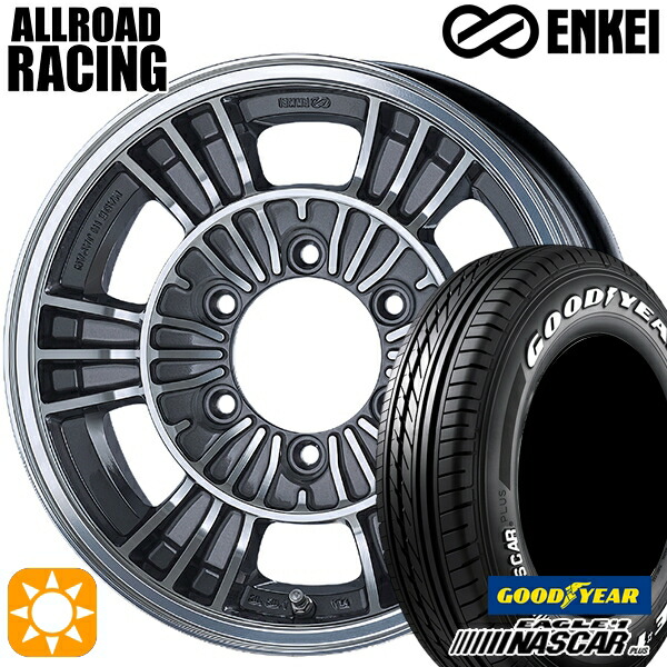 【取付対象】200系ハイエース 195/80R15 107/105N グッドイヤー ナスカープラス ENKEI オールロード レーシング マシニングガンメタリック 15インチ 6.0J 6H139.7 サマータイヤホイールセット