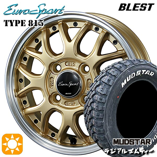 【取付対象】145/80R12 80/78N (145R12 6PR 相当) マッドスター ラジアル M/T ホワイトレター BLEST ユーロスポーツ タイプ815 セミグロスゴールド 12インチ 4.0J 4H100 サマータイヤホイールセット |トレッド新横浜師岡店