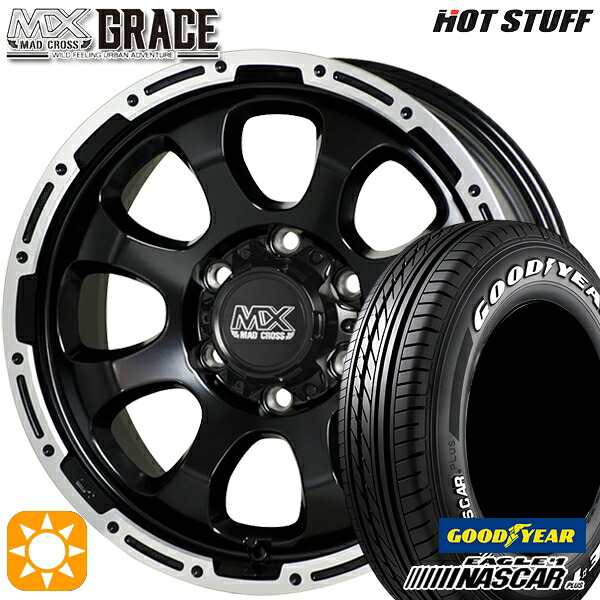 【取付対象】200系ハイエース 215/65R16C 109/107R グッドイヤー ナスカープラス HotStuff マッドクロス グレイス GB/P 16インチ 6.5J 6H139.7 サマータイヤホイールセット