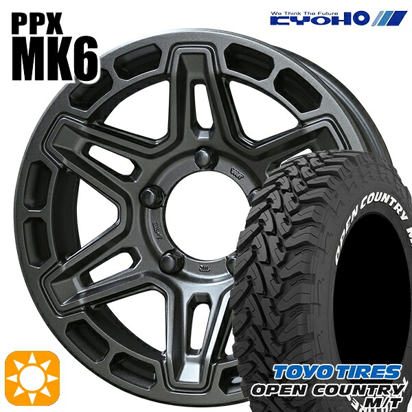 【取付対象】ジムニーJB23/64 225/75R16 103/100Q トーヨー オープンカントリー M/T KYOHO PPX MK6 16インチ 5.5J 5H139.7 +22 サマータイヤホイールセット ｜トレッド新横浜師岡店
