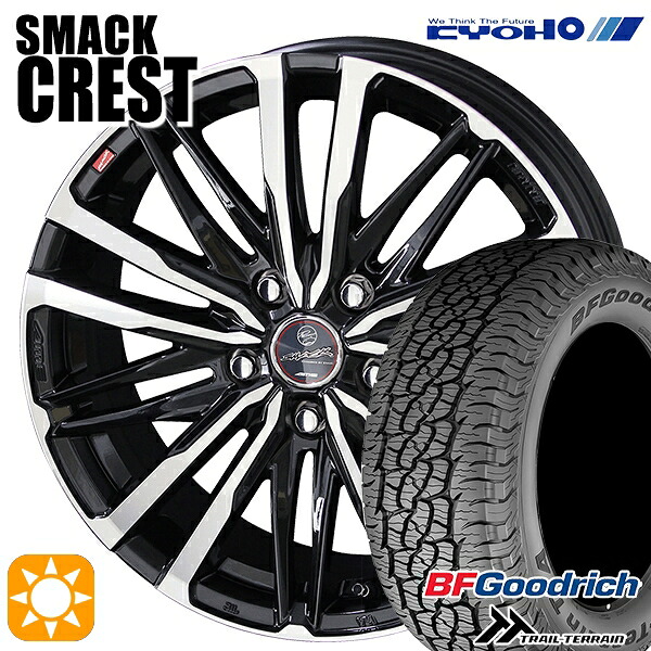【取付対象】235/60R18 107H XL RBL BFグッドリッチ トレールテレーン KYOHO スマック クレスト 18インチ 8.0J 5H114.3 サマータイヤホイールセット ｜トレッド新横浜師岡店