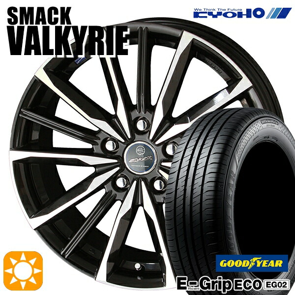 【取付対象】エスクァイア セレナ 195/65R15 91H グッドイヤー エフィシェントグリップ EG02 KYOHO スマック ヴァルキリー 15インチ 6.0J 5H114.3 サマータイヤホイールセット