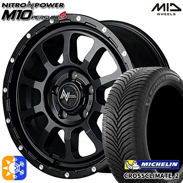 ヴェゼル オデッセイ 215/60R16 99V XL ミシュラン クロスクライメート2 MID ナイトロパワー M10パーシングS セミグロスブラック/マシニング 16インチ 7.0J 5H114.3 オールシーズンタイヤホイールセット