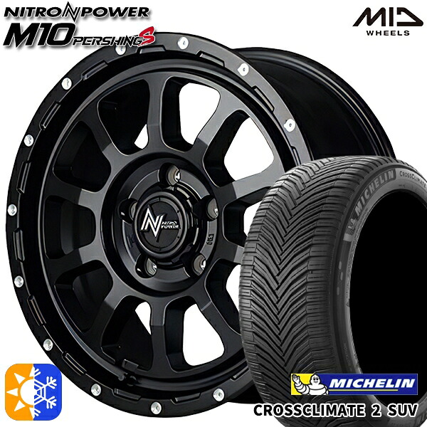 225/65R17 106V XL ミシュラン クロスクライメート2 SUV MID ナイトロパワー M10パーシングS セミグロスブラック/マシニング 17インチ 7.0J 5H114.3 オールシーズンタイヤホイールセット