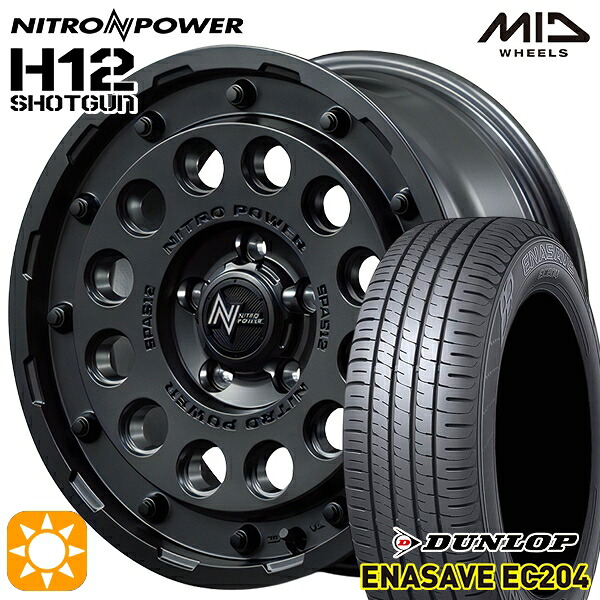 【取付対象】215/60R16 95H ダンロップ エナセーブ EC204 MID ナイトロパワー H12ショットガン バレルブラック 16インチ 7.0J 5H114.3 サマータイヤホイールセット |トレッド新横浜師岡店
