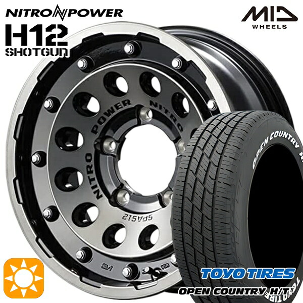 【取付対象】215/70R16 100H トーヨー オープンカントリー H/T2 WL MID ナイトロパワー H12ショットガン ブラッククリア/マシニング 16インチ 6.0J 5H139.7 サマータイヤホイールセット