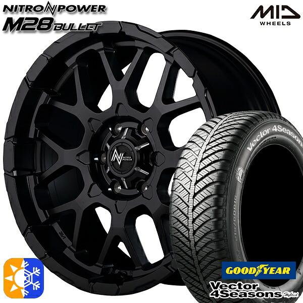 215/60R17 96H グッドイヤー ベクター フォーシーズンズ MID ナイトロパワー M28バレット 17インチ 6.5J 6H139.7 セミグロスブラック オールシーズンタイヤホイールセット