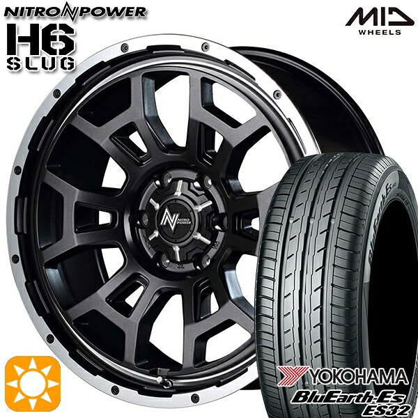 【取付対象】215/60R17 96H ヨコハマ ブルーアース ES32 MID ナイトロパワー H6スラッグ セミグロスガンメタ 17インチ 6.5J 6H139.7 サマータイヤホイールセット |トレッド新横浜師岡店